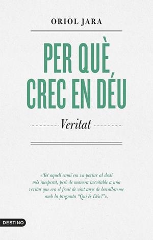 PER QUÈ CREC EN DÉU | 9788419734136 | JARA, ORIOL | Llibreria Drac - Llibreria d'Olot | Comprar llibres en català i castellà online