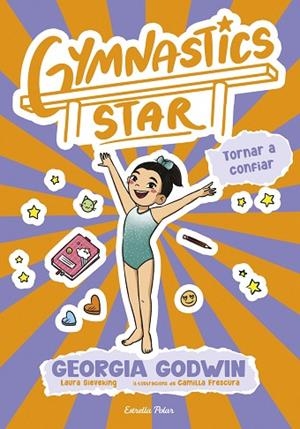 TORNAR A CONFIAR (GYMNASTICS STAR 2) | 9791387903039 | GODWIN, GEORGIA | Llibreria Drac - Llibreria d'Olot | Comprar llibres en català i castellà online