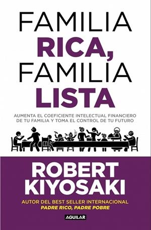FAMILIA RICA, FAMILIA LISTA | 9788403526006 | KIYOSAKI, ROBERT T. | Llibreria Drac - Llibreria d'Olot | Comprar llibres en català i castellà online