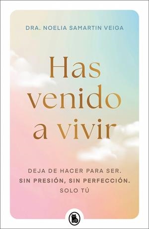 HAS VENIDO A VIVIR | 9788402430656 | SAMARTIN VEIGA, DRA. NOELIA | Llibreria Drac - Librería de Olot | Comprar libros en catalán y castellano online