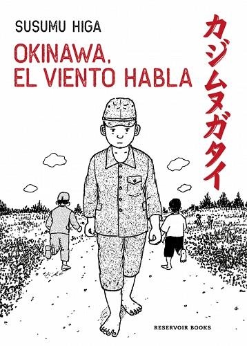 OKINAWA, EL VIENTO HABLA | 9788419940957 | HIGA, SUSUMU | Llibreria Drac - Librería de Olot | Comprar libros en catalán y castellano online
