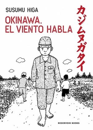 OKINAWA, EL VIENTO HABLA | 9788419940957 | HIGA, SUSUMU | Llibreria Drac - Librería de Olot | Comprar libros en catalán y castellano online