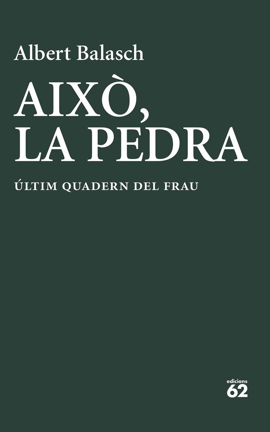 AIXÒ, LA PEDRA | 9788429783278 | BALASCH, ALBERT | Llibreria Drac - Librería de Olot | Comprar libros en catalán y castellano online