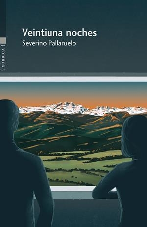 VEINTIUNA NOCHES | 9788416461578 | PALLARUELO CAMPO, SEVERINO | Llibreria Drac - Librería de Olot | Comprar libros en catalán y castellano online