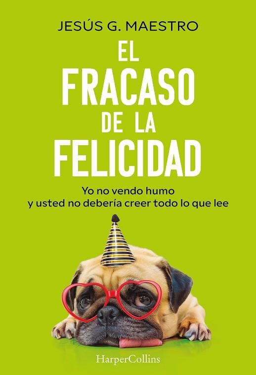 FRACASO DE LA FELICIDAD, EL | 9788410644922 | G. MAESTRO, JESÚS | Llibreria Drac - Llibreria d'Olot | Comprar llibres en català i castellà online