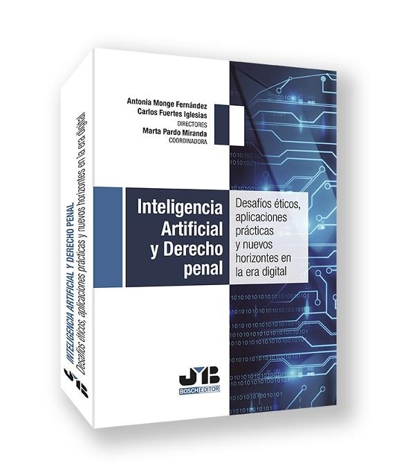 INTELIGENCIA ARTIFICIAL Y DERECHO PENAL | 9791387828868 | MONGE FERNÁNDEZ, ANTONIA/FUERTES IGLESIAS, CARLOS/PARDO MIRANDA, MARTA/LLANO ALONSO, FERNANDO HIGINI | Llibreria Drac - Llibreria d'Olot | Comprar llibres en català i castellà online