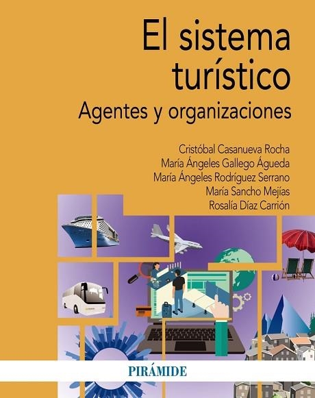 SISTEMA TURÍSTICO, EL | 9788436849905 | CASANUEVA ROCHA, CRISTÓBAL/GALLEGO ÁGUEDA, MARÍA ÁNGELES/RODRÍGUEZ SERRANO, MARÍA ÁNGELES/SANCHO MEJ | Llibreria Drac - Llibreria d'Olot | Comprar llibres en català i castellà online