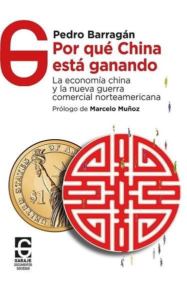 POR QUÉ CHINA ESTÁ GANANDO | 9788412903683 | BARRAGÁN CÁRDENAS, PEDRO | Llibreria Drac - Librería de Olot | Comprar libros en catalán y castellano online