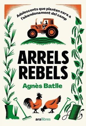 ARRELS REBELS | 9788411731782 | BATLLE CROS, AGNÈS | Llibreria Drac - Llibreria d'Olot | Comprar llibres en català i castellà online