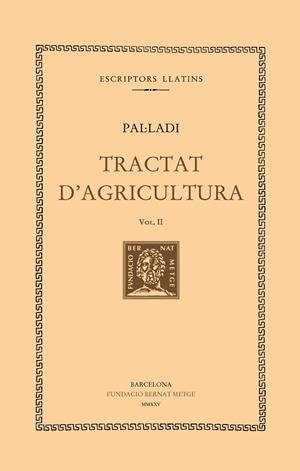 TRACTAT D'AGRICULTURA (VOL. II) (TD) | 9788498594652 | PAL·LADI | Llibreria Drac - Llibreria d'Olot | Comprar llibres en català i castellà online