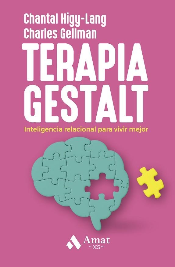 TERAPIA GESTALT - XS | 9788410451513 | HIGY LANG, CHANTAL; GELLMAN, CHARLES | Llibreria Drac - Llibreria d'Olot | Comprar llibres en català i castellà online