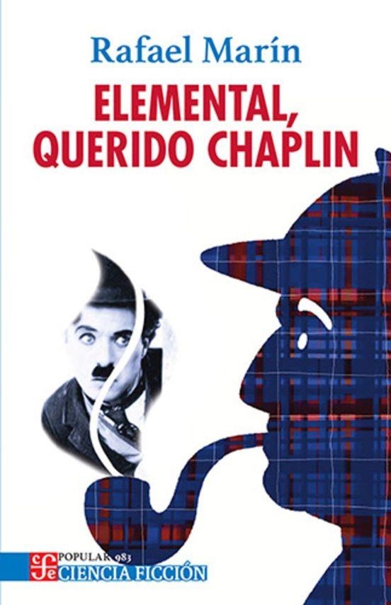 ELEMENTAL, QUERIDO CHAPLIN | 9786071686534 | MARÍN, RAFAEL | Llibreria Drac - Llibreria d'Olot | Comprar llibres en català i castellà online