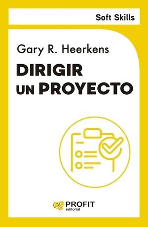 DIRIGIR UN PROYECTO | 9791387796075 | HEERKENS, GARY R. | Llibreria Drac - Llibreria d'Olot | Comprar llibres en català i castellà online