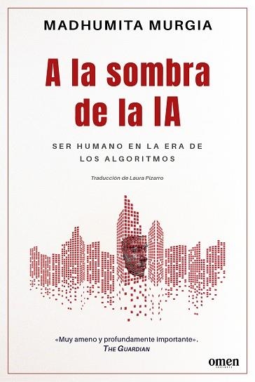 A LA SOMBRA DE LA IA | 9788412865653 | MURGIA, MADHUMITA | Llibreria Drac - Llibreria d'Olot | Comprar llibres en català i castellà online