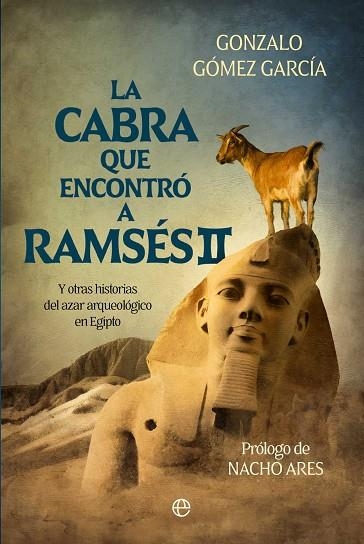 CABRA QUE ENCONTRÓ A RAMSÉS, LA | 9788410942035 | GÓMEZ, GONZALO | Llibreria Drac - Librería de Olot | Comprar libros en catalán y castellano online