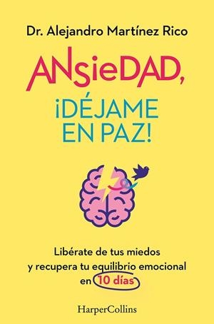 ANSIEDAD DÉJAME EN PAZ | 9788419809834 | MARTÍNEZ, ALEJANDRO | Llibreria Drac - Llibreria d'Olot | Comprar llibres en català i castellà online