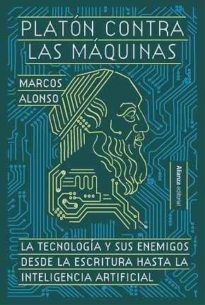PLATÓN CONTRA LAS MÁQUINAS | 9791370091293 | ALONSO FERNÁNDEZ, MARCOS | Llibreria Drac - Llibreria d'Olot | Comprar llibres en català i castellà online