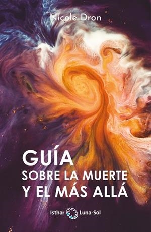 GUIA SOBRE LA MUERTE Y EL MAS ALLA | 9788412407105 | DRON, NICOLE | Llibreria Drac - Librería de Olot | Comprar libros en catalán y castellano online