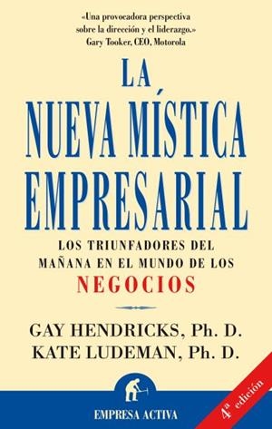 NUEVA MISTICA EMPRESARIAL. TRIUNFADORES MUNDO DEL NEGOCIO | 9788479533649 | HENDRICKS, GAY | Llibreria Drac - Librería de Olot | Comprar libros en catalán y castellano online