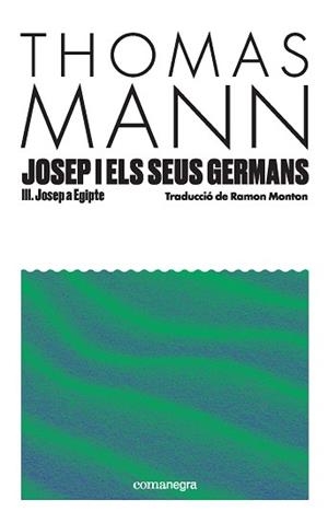 JOSEP I ELS SEUS GERMANS III | 9791387969080 | MANN, THOMAS | Llibreria Drac - Librería de Olot | Comprar libros en catalán y castellano online
