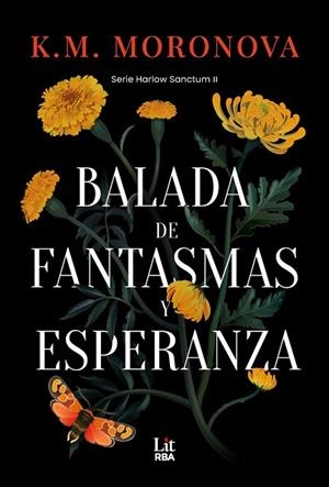BALADA DE FANTASMAS Y ESPERANZA | 9788410984721 | MORONOVA, K. M. | Llibreria Drac - Llibreria d'Olot | Comprar llibres en català i castellà online