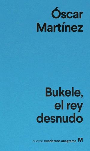BUKELE, EL REY DESNUDO | 9788433948861 | MARTÍNEZ, ÓSCAR | Llibreria Drac - Llibreria d'Olot | Comprar llibres en català i castellà online