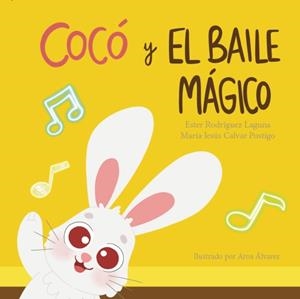 COCO Y EL BAILE MÁGICO | 9788410348059 | CALVAR POSTIGO, MARÍA JESÚS | Llibreria Drac - Llibreria d'Olot | Comprar llibres en català i castellà online