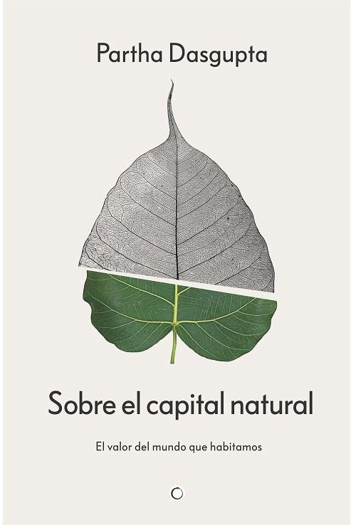 SOBRE EL CAPITAL NATURAL | 9788412901955 | DASGUPTA, PARTHA | Llibreria Drac - Llibreria d'Olot | Comprar llibres en català i castellà online