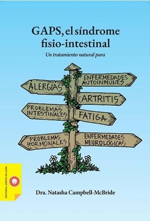 GAPS, EL SÍNDROME FISIO-INTESTINAL | 9788412366969 | CAMPBELL-MCBRIDE, NATASHA | Llibreria Drac - Llibreria d'Olot | Comprar llibres en català i castellà online
