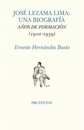 JOSÉ LEZAMA LIMA: UNA BIOGRAFÍA | 9788410309982 | HERNANDEZ BUSTO, ERNESTO | Llibreria Drac - Librería de Olot | Comprar libros en catalán y castellano online