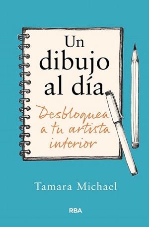 DIBUJO AL DIA, UN | 9788411325806 | MICHAEL, TAMARA | Llibreria Drac - Llibreria d'Olot | Comprar llibres en català i castellà online