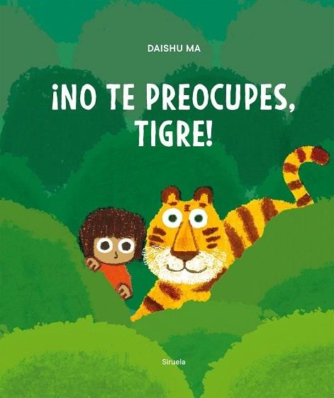 NO TE PREOCUPES, TIGRE! | 9788410415287 | MA, DAISHU | Llibreria Drac - Librería de Olot | Comprar libros en catalán y castellano online
