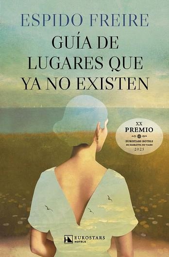 GUÍA DE LUGARES QUE YA NO EXISTEN | 9788410981225 | FREIRE, ESPIDO | Llibreria Drac - Llibreria d'Olot | Comprar llibres en català i castellà online