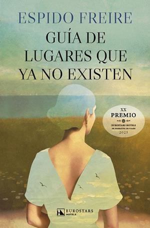 GUÍA DE LUGARES QUE YA NO EXISTEN | 9788410981225 | FREIRE, ESPIDO | Llibreria Drac - Llibreria d'Olot | Comprar llibres en català i castellà online