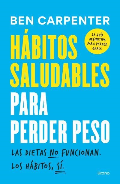 HÁBITOS SALUDABLES PARA PERDER PESO | 9791387662196 | CARPENTER, BEN | Llibreria Drac - Llibreria d'Olot | Comprar llibres en català i castellà online