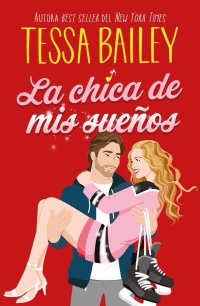 CHICA DE MIS SUEÑOS, LA | 9788410391147 | BAILEY, TESSA | Llibreria Drac - Llibreria d'Olot | Comprar llibres en català i castellà online