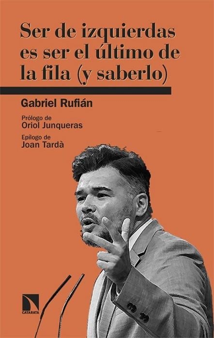 SER DE IZQUIERDAS ES SER EL ÚLTIMO DE LA FILA (Y SABERLO) | 9788410675117 | RUFIÁN, GABRIEL | Llibreria Drac - Llibreria d'Olot | Comprar llibres en català i castellà online