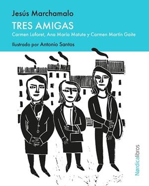 TRES AMIGAS | 9791387922344 | MARCHAMALO, JESÚS | Llibreria Drac - Llibreria d'Olot | Comprar llibres en català i castellà online