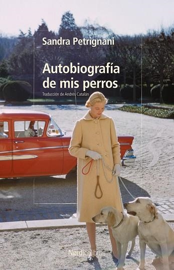AUTOBIOGRAFÍA DE MIS PERROS | 9791387922467 | PETRIGNANI, SANDRA | Llibreria Drac - Llibreria d'Olot | Comprar llibres en català i castellà online