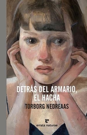 DETRÁS DEL ARMARIO, EL HACHA | 9791387597245 | NEDREAAS, TORBORG | Llibreria Drac - Librería de Olot | Comprar libros en catalán y castellano online