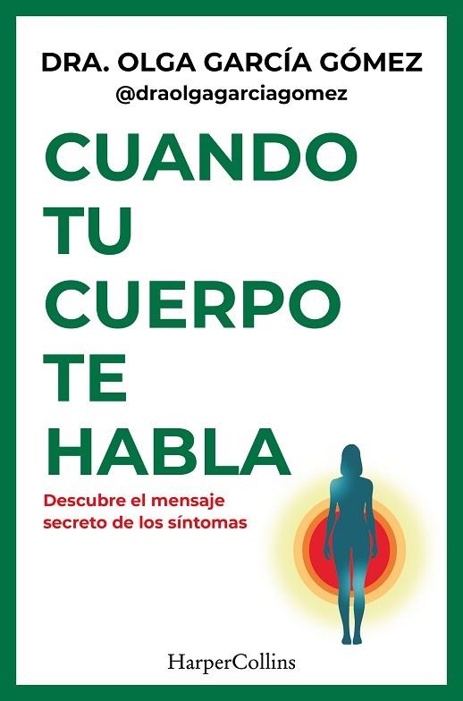 CUANDO TU CUERPO TE HABLA | 9788410644441 | GARCÍA GOMEZ, DRA. OLGA | Llibreria Drac - Llibreria d'Olot | Comprar llibres en català i castellà online
