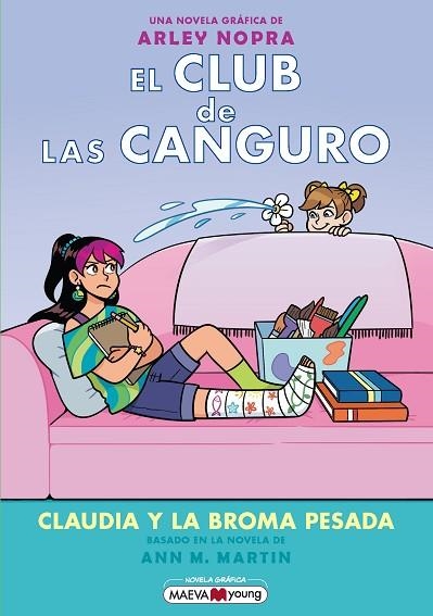 CLAUDIA Y LA BROMA PESADA (CLUB DE LAS CANGURO, 15) | 9791387664640 | NOPRA, ARLEY | Llibreria Drac - Llibreria d'Olot | Comprar llibres en català i castellà online
