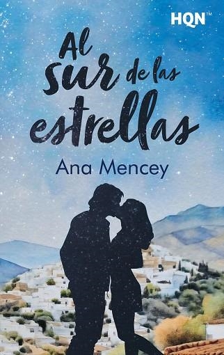 AL SUR DE LAS ESTRELLAS | 9791370173487 | MENCEY, ANA | Llibreria Drac - Librería de Olot | Comprar libros en catalán y castellano online