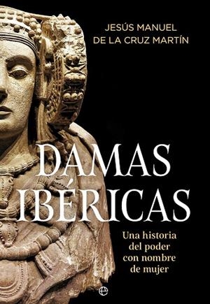 DAMAS IBÉRICAS | 9788410942257 | DE LA CRUZ MARTÍN, JESÚS MANUEL | Llibreria Drac - Llibreria d'Olot | Comprar llibres en català i castellà online