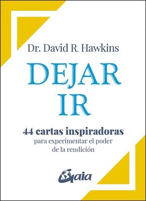 DEJAR IR (44 CARTAS) | 9788411081870 | R. HAWKINS, DR. DAVID | Llibreria Drac - Librería de Olot | Comprar libros en catalán y castellano online