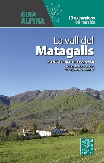 VALL DEL MATAGALLS, LA | 9788470111976 | CASTIÑEIRA, ROSER; PAGESPETIT, LLUIS | Llibreria Drac - Llibreria d'Olot | Comprar llibres en català i castellà online