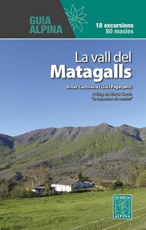 VALL DEL MATAGALLS, LA | 9788470111976 | CASTIÑEIRA, ROSER; PAGESPETIT, LLUIS | Llibreria Drac - Llibreria d'Olot | Comprar llibres en català i castellà online