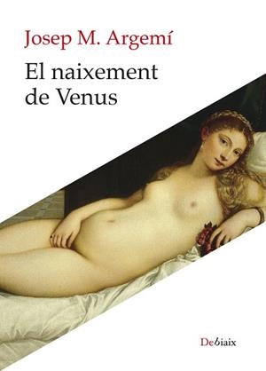 NAIXEMENT DE VENUS, EL | 9788410377707 | ARGEMÍ, JOSEP MARIA | Llibreria Drac - Llibreria d'Olot | Comprar llibres en català i castellà online