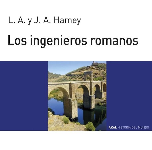 INGENIEROS ROMANOS, LOS (HISTORIA DEL MUNDO PARA JËVENES) | 9788476005194 | HAMEY, L. A./ HAMEY, J. A. | Llibreria Drac - Llibreria d'Olot | Comprar llibres en català i castellà online