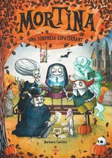 UNA SORPRESA ESPATERRANT (MORTINA 5) | 9788466160247 | CANTINI, BARBARA | Llibreria Drac - Llibreria d'Olot | Comprar llibres en català i castellà online